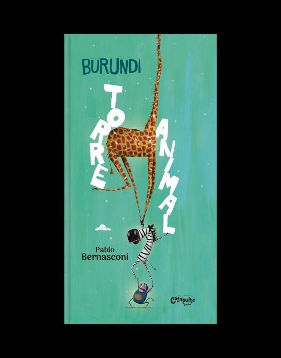 BURUNDI - TORRE ANIMAL | 9789878150581 | BERNASCONI, PABLO | Llibreria La Gralla | Llibreria online de Granollers