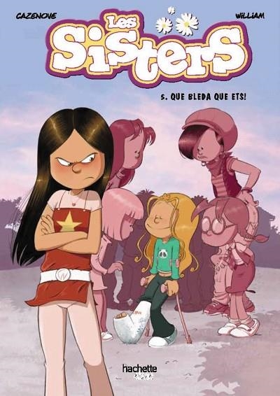 SISTERS, 5, LES. QUE BLENDA QUE ETS! | 9788419316028 | CAZENOVE, CHRISTOPHE | Llibreria La Gralla | Librería online de Granollers