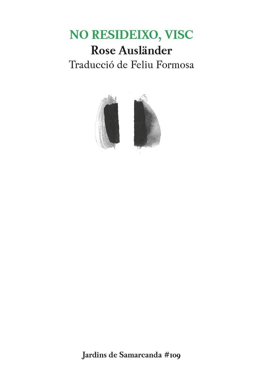 NO RESIDEIXO, VISC | 9788497667982 | AUSLÄNDER, ROSE / FORMOSA, FELIU | Llibreria La Gralla | Librería online de Granollers