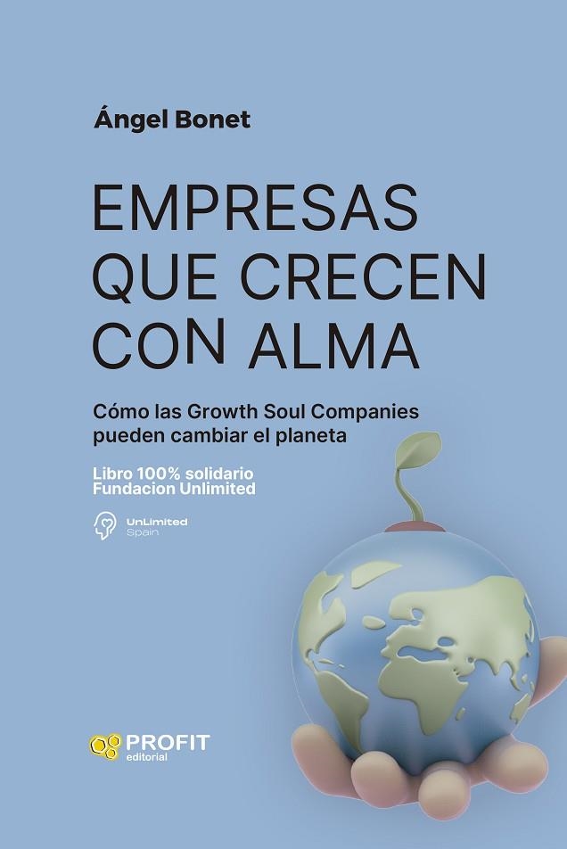 EMPRESAS QUE CRECEN CON ALMA | 9788419212689 | BONET CODINA, ÁNGEL | Llibreria La Gralla | Librería online de Granollers