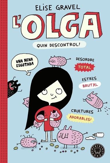 OLGA, L. QUIN DESCONTROL! | 9788419172525 | GRAVEL, ELISE | Llibreria La Gralla | Llibreria online de Granollers
