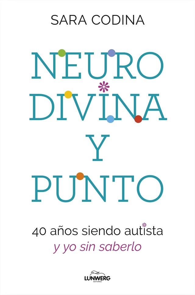 NEURODIVINA Y PUNTO | 9788419466297 | CODINA, SARA | Llibreria La Gralla | Llibreria online de Granollers