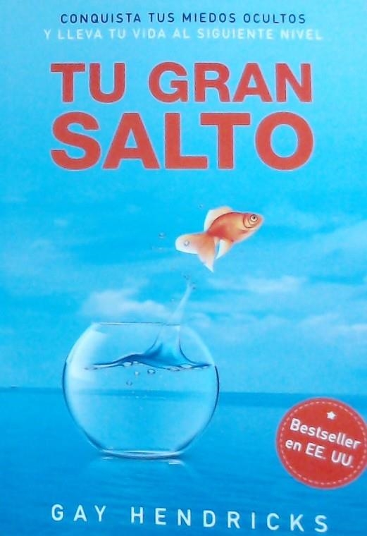 TU GRAN SALTO | 9788494583865 | HENDRICKS, GAY | Llibreria La Gralla | Llibreria online de Granollers