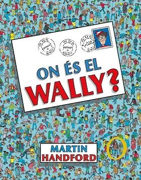 ON ÉS EL WALLY? (COL·LECCIÓ ON ÉS WALLY?) | 9788419048189 | HANDFORD, MARTIN | Llibreria La Gralla | Librería online de Granollers