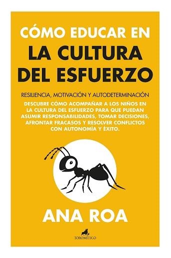 CÓMO EDUCAR EN LA CULTURA DEL ESFUERZO | 9788411314978 | ROA, ANA | Llibreria La Gralla | Librería online de Granollers