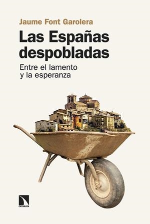 ESPAÑA DESPOBLADA,LA | 9788413526171 | FONT GAROLERA, JAUME | Llibreria La Gralla | Librería online de Granollers