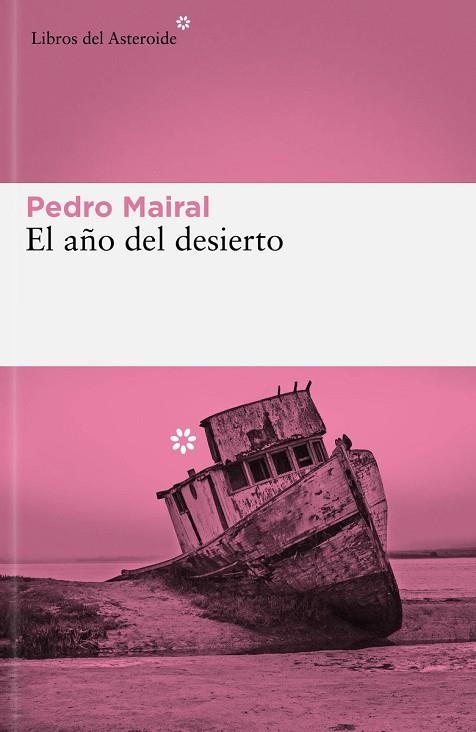 AÑO DEL DESIERTO, EL | 9788419089427 | MAIRAL, PEDRO | Llibreria La Gralla | Librería online de Granollers