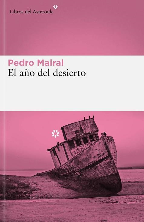 AÑO DEL DESIERTO, EL | 9788419089427 | MAIRAL, PEDRO | Llibreria La Gralla | Llibreria online de Granollers