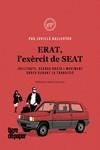 ERAT L'EXERCIT DE SEAT | 9788418705496 | JUVILLÀ I BALLESTER, PAU | Llibreria La Gralla | Librería online de Granollers