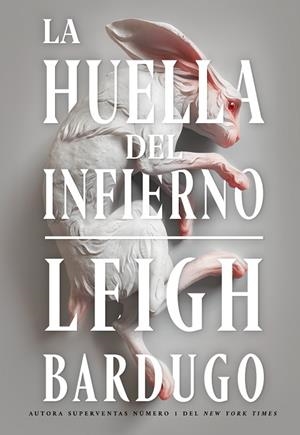 HUELLA DEL INFIERNO, LA | 9788418359279 | BARDUGO, LEIGH | Llibreria La Gralla | Librería online de Granollers