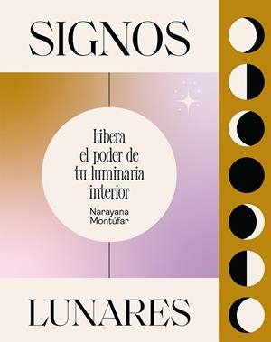 SIGNOS LUNARES | 9788419043146 | MONTÚFAR, NARAYANA | Llibreria La Gralla | Librería online de Granollers