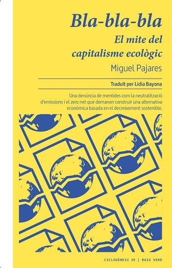 BLA-BLA-BLA. EL MITE DEL CAPITALISME ECOLÒGIC | 9788419206756 | PAJARES, MIGUEL | Llibreria La Gralla | Llibreria online de Granollers