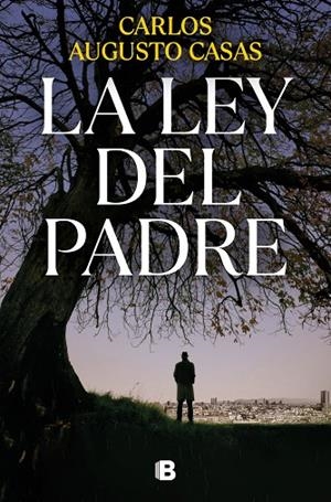 LEY DEL PADRE, LA | 9788466672573 | CASAS, CARLOS AUGUSTO | Llibreria La Gralla | Librería online de Granollers