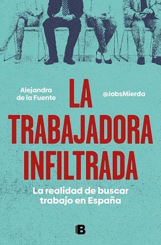 TRABAJADORA INFILTRADA, LA | 9788466671828 | DE LA FUENTE (MIERDA JOBS), ALEJANDRA | Llibreria La Gralla | Llibreria online de Granollers