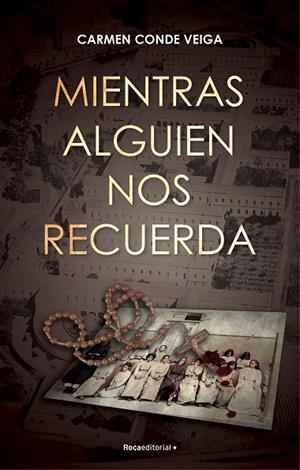MIENTRAS ALGUIEN NOS RECUERDA | 9788419283511 | CONDE VEIGA, CARMEN | Llibreria La Gralla | Librería online de Granollers