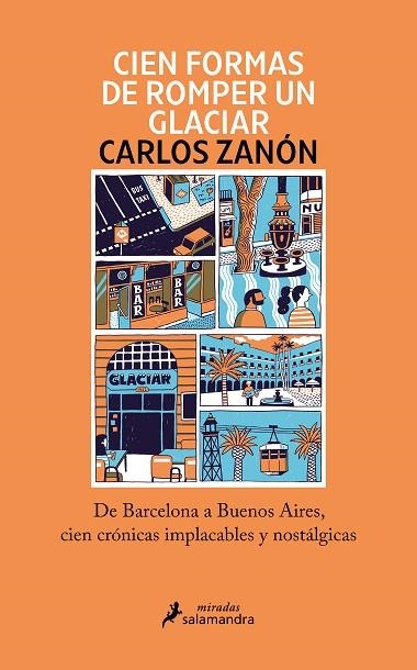 CIEN FORMAS DE ROMPER UN GLACIAR | 9788418968969 | ZANÓN, CARLOS | Llibreria La Gralla | Librería online de Granollers