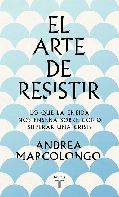 ARTE DE RESISITIR, EL | 9788430624195 | MARCOLONGO, ANDREA | Llibreria La Gralla | Llibreria online de Granollers