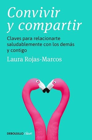 CONVIVIR Y COMPARTIR | 9788466370011 | ROJAS-MARCOS, LAURA | Llibreria La Gralla | Librería online de Granollers