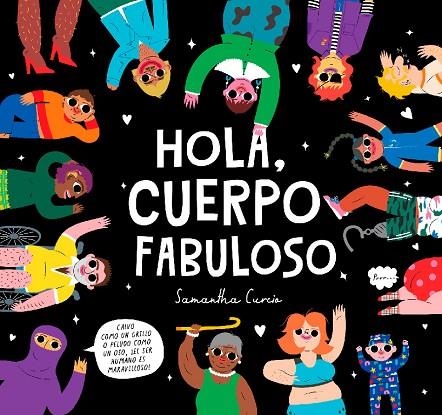 HOLA, CUERPO FABULOSO | 9788448864569 | CURCIO, SAMANTHA | Llibreria La Gralla | Librería online de Granollers