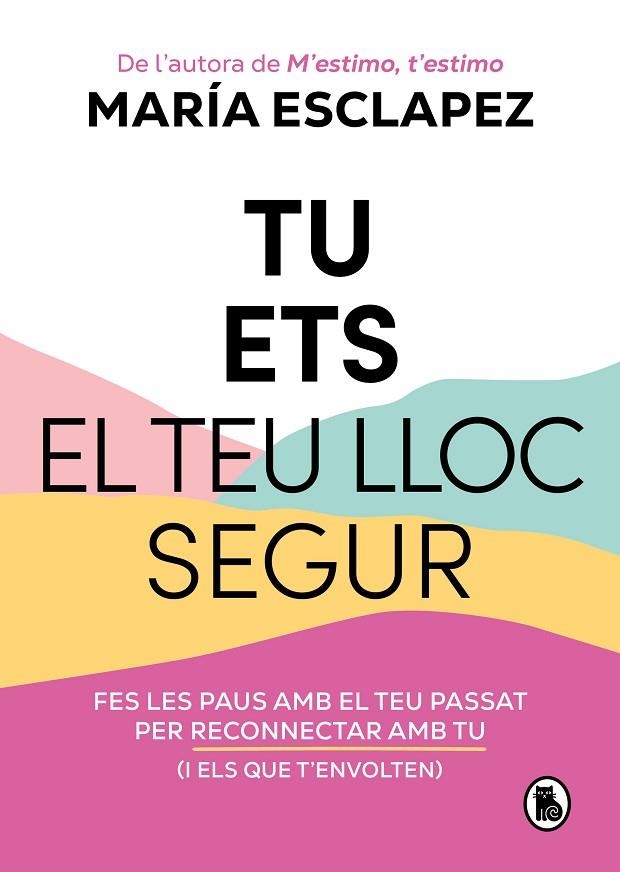 TU ETS EL TEU LLOC SEGUR | 9788402428639 | ESCLAPEZ, MARÍA | Llibreria La Gralla | Llibreria online de Granollers