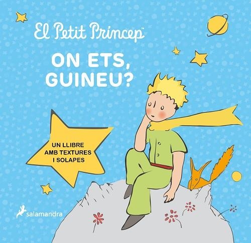 PETIT PRÍNCEP, EL. ON ETS, GUINEU? | 9788418797644 | SAINT-EXUPÉRY, ANTOINE DE | Llibreria La Gralla | Librería online de Granollers