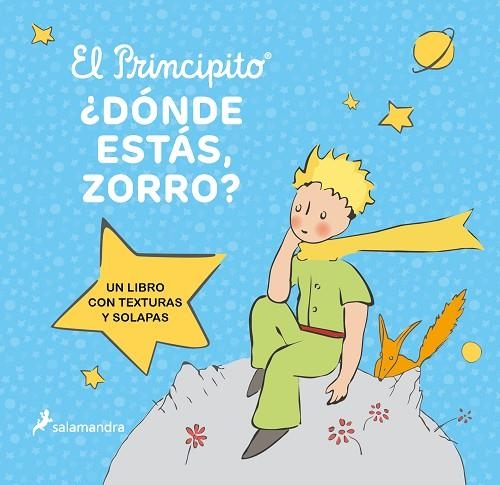 PRINCIPITO, EL. ¿DÓNDE ESTÁS, ZORRO? | 9788418797606 | SAINT-EXUPÉRY, ANTOINE DE | Llibreria La Gralla | Librería online de Granollers