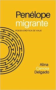 PENELOPE MIGRANTE | 9798363600944 | CANOSA DELGADO, ALINA | Llibreria La Gralla | Llibreria online de Granollers
