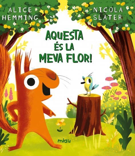 AQUESTA ÉS LA MEVA FLOR! | 9788418749797 | HEMMING, ALICE | Llibreria La Gralla | Librería online de Granollers
