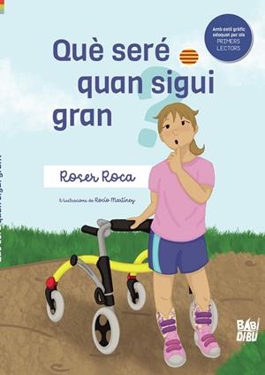 QUÈ SERÉ QUAN SIGUI GRAN? | 9788419723017 | ROCA, ROSER | Llibreria La Gralla | Llibreria online de Granollers