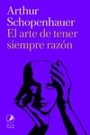 ARTE DE TENER SIEMPRE RAZÓN, EL | 9788419496324 | SCHOPENHAUER, ARTHUR | Llibreria La Gralla | Llibreria online de Granollers