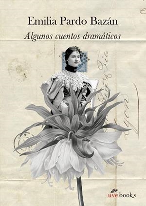 ALGUNOS CUENTOS DRAMÁTICOS | 9788412635010 | PARDO BAZÁN, EMILIA | Llibreria La Gralla | Librería online de Granollers