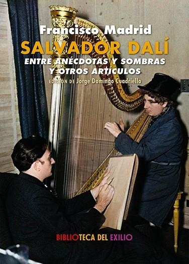 SALVADOR DALÍ ENTRE ANÉCDOTAS Y SOMBRAS Y OTROS ARTÍCULOS EN EL DIARIO ALERTA | 9788419617880 | MADRID, FRANCISCO | Llibreria La Gralla | Llibreria online de Granollers