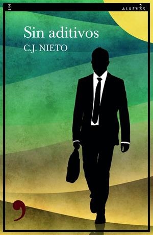 SIN ADITIVOS | 9788419615008 | NIETO, C.J | Llibreria La Gralla | Llibreria online de Granollers