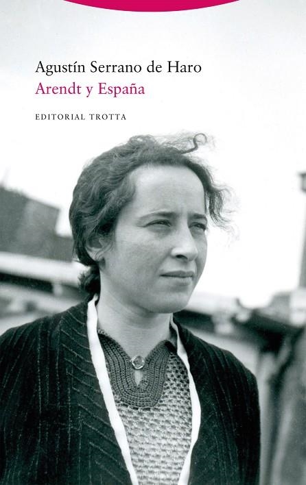 ARENDT Y ESPAÑA | 9788413641010 | SERRANO DE HARO, AGUSTÍN | Llibreria La Gralla | Llibreria online de Granollers