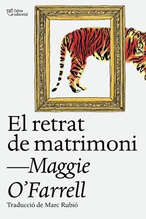 RETRAT DE MATRIMONI, EL | 9788412620160 | O'FARRELL, MAGGIE | Llibreria La Gralla | Llibreria online de Granollers