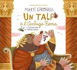 UN TALP A L'ANTIGA ROMA | 9788413894775 | GIRONELL, MARTÍ;  CODINA, COANER | Llibreria La Gralla | Llibreria online de Granollers