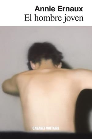 HOMBRE JOVEN, EL | 9788419047359 | ERNAUX, ANNIE | Llibreria La Gralla | Llibreria online de Granollers
