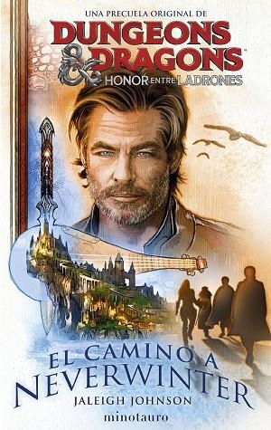 HONOR ENTRE LADRONES. EL CAMINO A NEVERWINTER DUNGEONS & DRAGONS: | 9788445014936 | JOHNSON, JALEIGH | Llibreria La Gralla | Librería online de Granollers