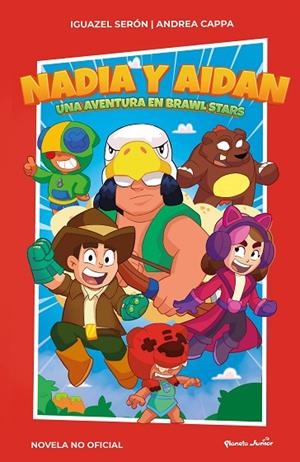 NADIA Y AIDAN. UNA AVENTURA EN BRAWL STARS | 9788408267010 | SERÓN, IGUAZEL | Llibreria La Gralla | Librería online de Granollers