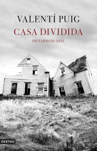 CASA DIVIDIDA DIETARIO DE 2022 | 9788423362882 | PUIG, VALENTÍ | Llibreria La Gralla | Llibreria online de Granollers