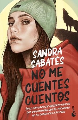NO ME CUENTES CUENTOS | 9788408257004 | SABATÉS, SANDRA | Llibreria La Gralla | Librería online de Granollers