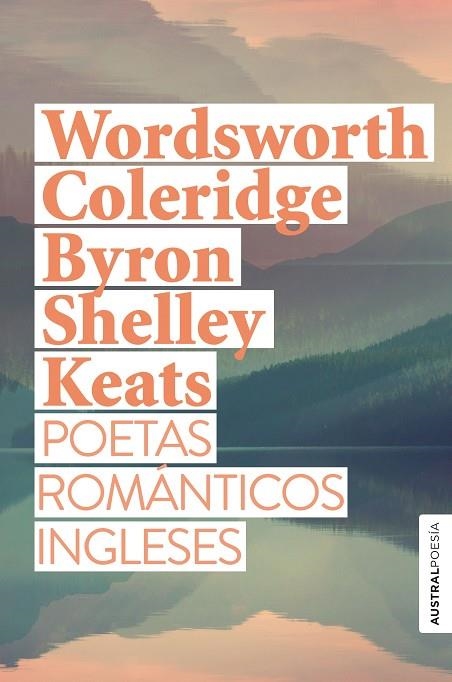 POETAS ROMÁNTICOS INGLESES | 9788408269557 | WORDSWORTH, WILLIAM ;  TAYLOR COLERIDGE, SAMUEL ;  LORD BYRON ;  SHELLEY, PERCY BYSSHE ; KEATS, JOHN | Llibreria La Gralla | Llibreria online de Granollers