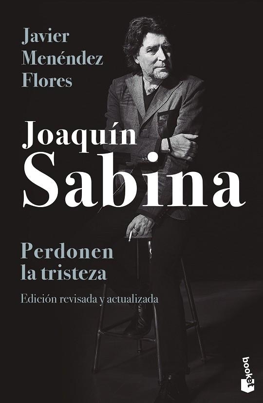 JOAQUÍN SABINA. PERDONEN LA TRISTEZA | 9788448033828 | MENÉNDEZ FLORES, JAVIER | Llibreria La Gralla | Librería online de Granollers