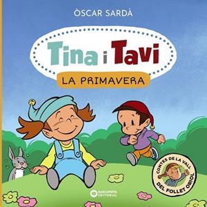 TINA I TAVI. LA PRIMAVERA | 9788448959364 | SARDÀ, ÒSCAR | Llibreria La Gralla | Llibreria online de Granollers