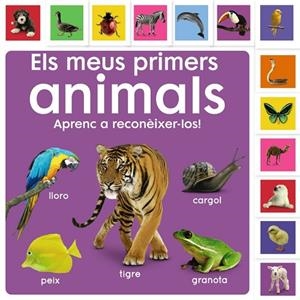 MEUS PRIMERS ANIMALS, ELS. APRENC A RECONÈIXER-LOS! | 9788413492476 | SIRETT, DAWN | Llibreria La Gralla | Llibreria online de Granollers