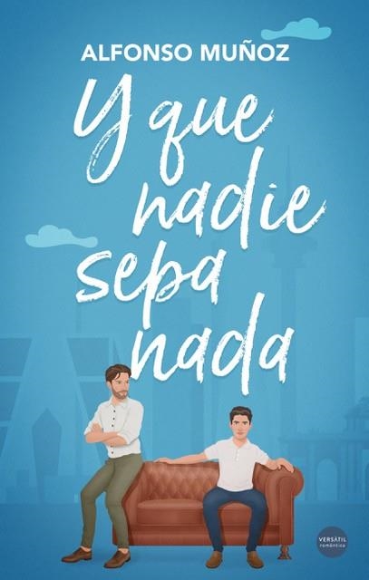 Y QUE NADI SEPA NADA | 9788418883484 | MUÑOZ, ALFONSO | Llibreria La Gralla | Librería online de Granollers
