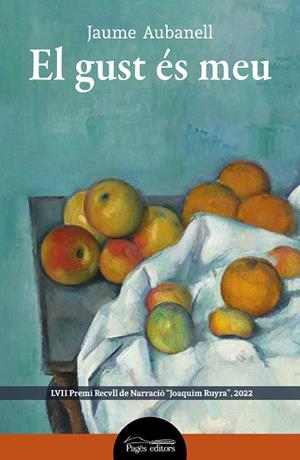 EL GUST ÉS MEU | 9788413034447 | AUBANELL CAMA, JAUME | Llibreria La Gralla | Librería online de Granollers