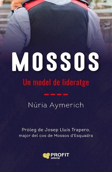 MOSSOS UN MODEL DE LIDERATGE | 9788419212764 | AYMERICH, NURIA | Llibreria La Gralla | Llibreria online de Granollers