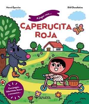 A JUGAR CON CAPERUCITA ROJA | 9788414335109 | ÉPARVIER, HERVÉ | Llibreria La Gralla | Librería online de Granollers