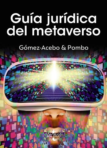 GUÍA JURÍDICA DEL METAVERSO | 9788430987214 | GÓMEZ-ACEBO & POMBO ABOGADOS | Llibreria La Gralla | Llibreria online de Granollers